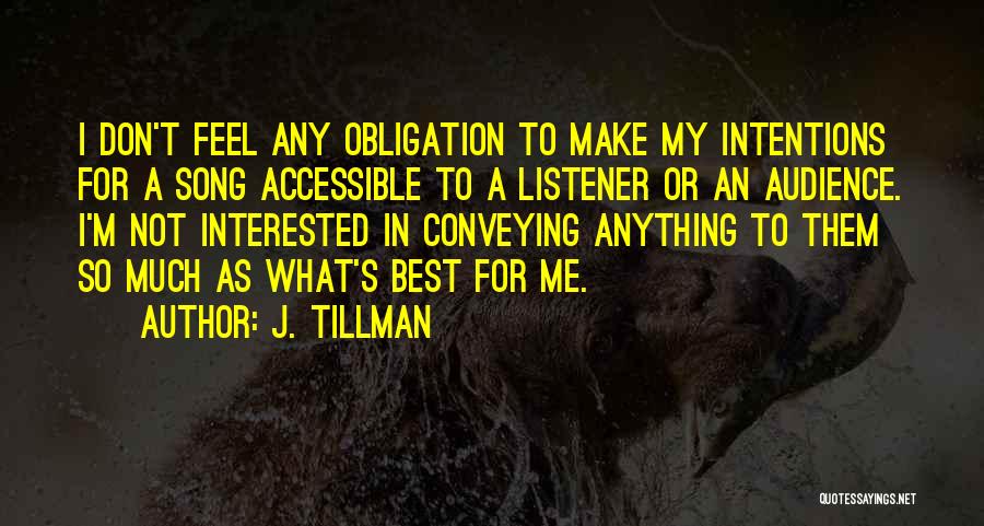 J. Tillman Quotes 1096721