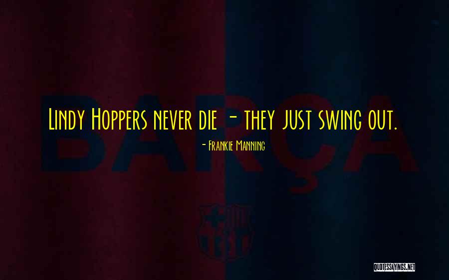 J V Manning Quotes By Frankie Manning J V Manning Quotes By Frankie Manning