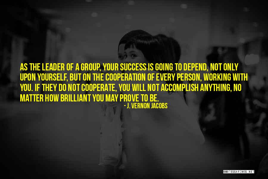 J. Vernon Jacobs Quotes 1356755