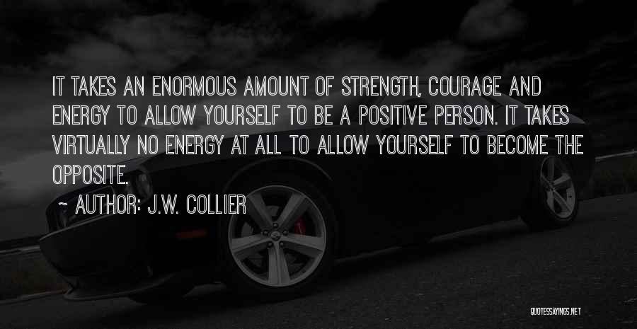 J.W. Collier Quotes 152152 J.W. Collier Quotes 152152