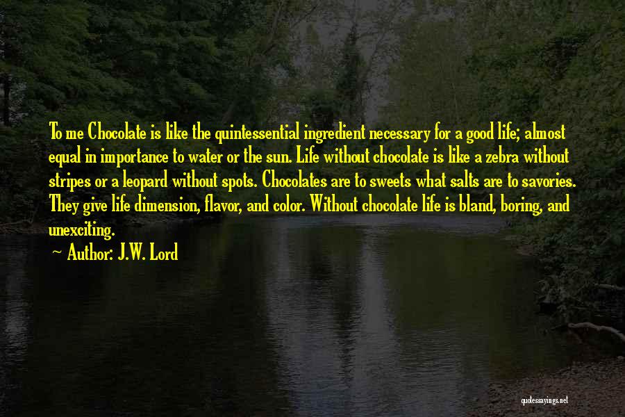 J.W. Lord Quotes 295984