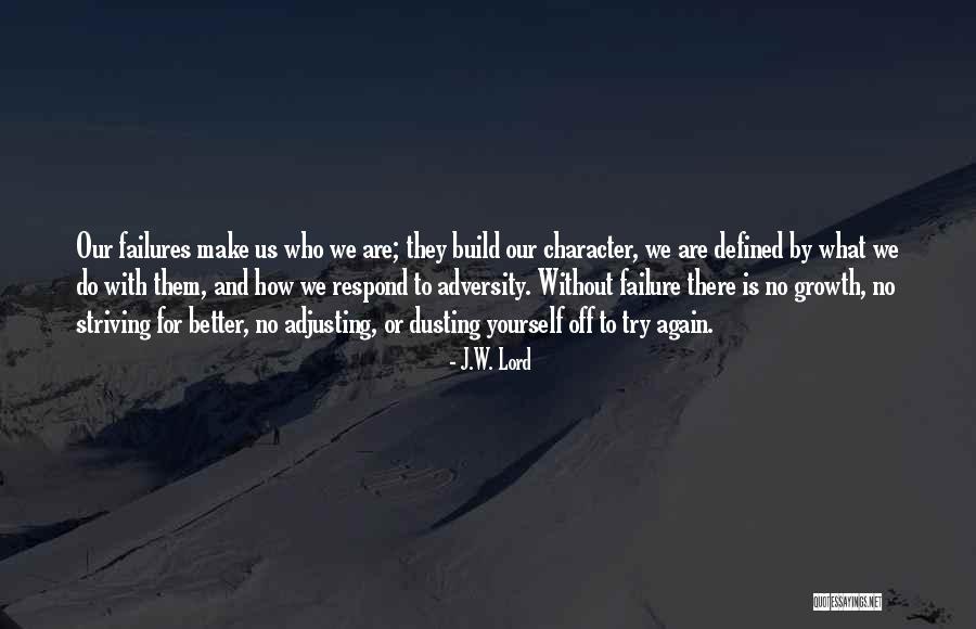 J.W. Lord Quotes 422405 J.W. Lord Quotes 422405