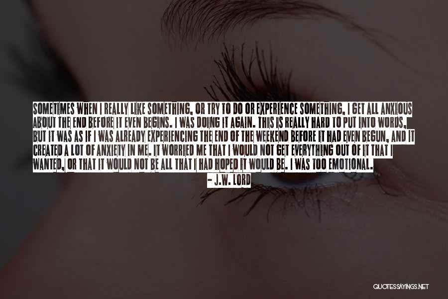J.W. Lord Quotes 460295 J.W. Lord Quotes 460295