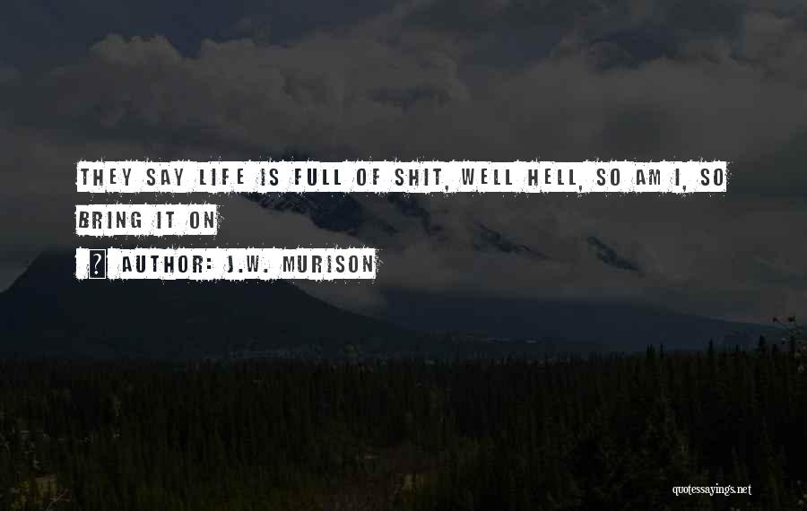 J.W. Murison Quotes 150748