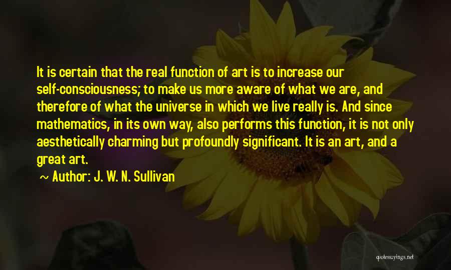 J. W. N. Sullivan Quotes 1101879