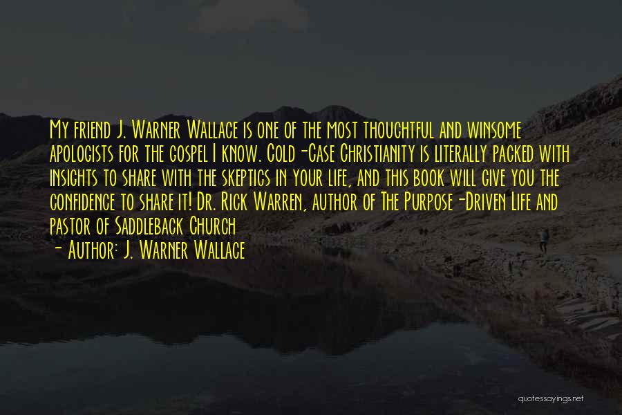 J. Warner Wallace Quotes 1741178