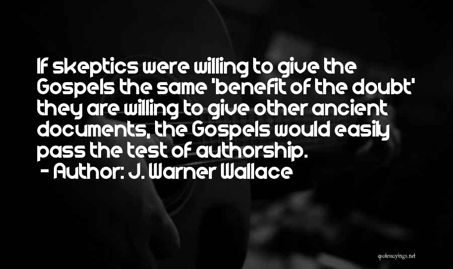 J. Warner Wallace Quotes 242203