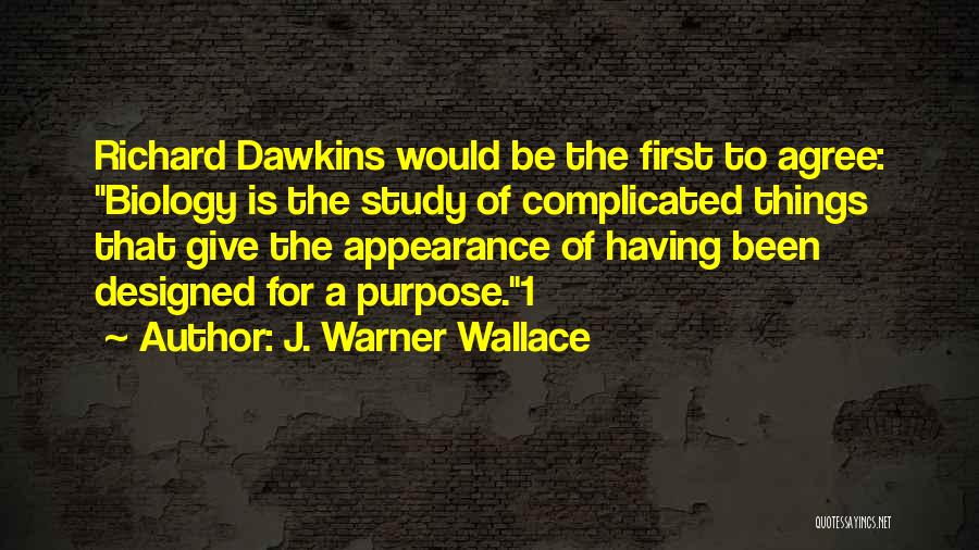 J. Warner Wallace Quotes 371236