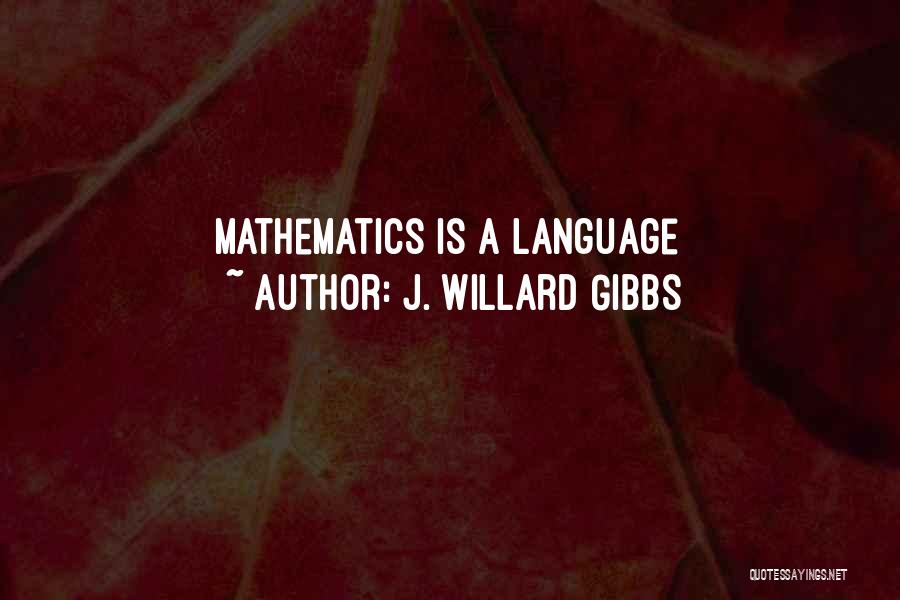 J. Willard Gibbs Quotes 416251