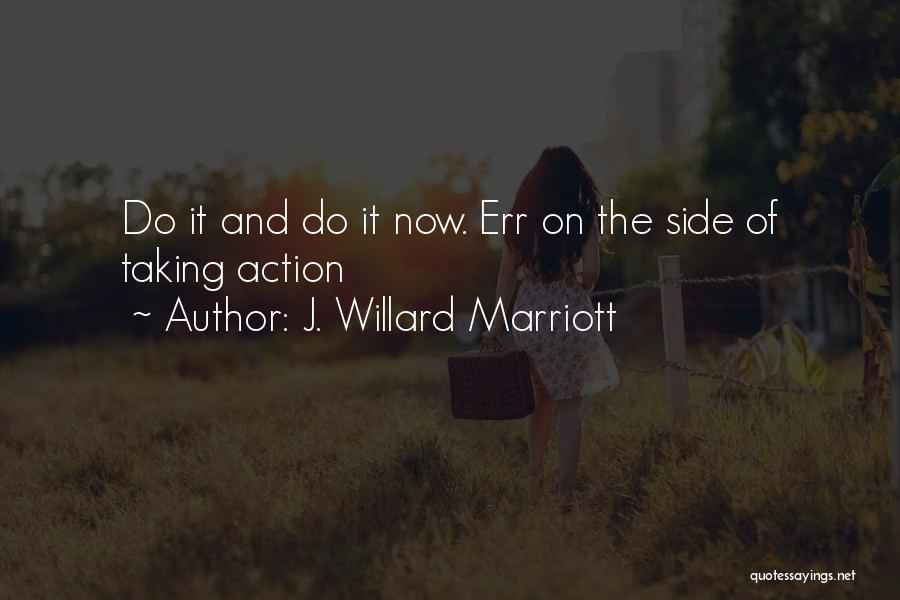 J. Willard Marriott Quotes 1012376