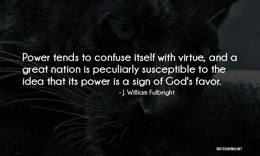 J. William Fulbright Quotes 1888649