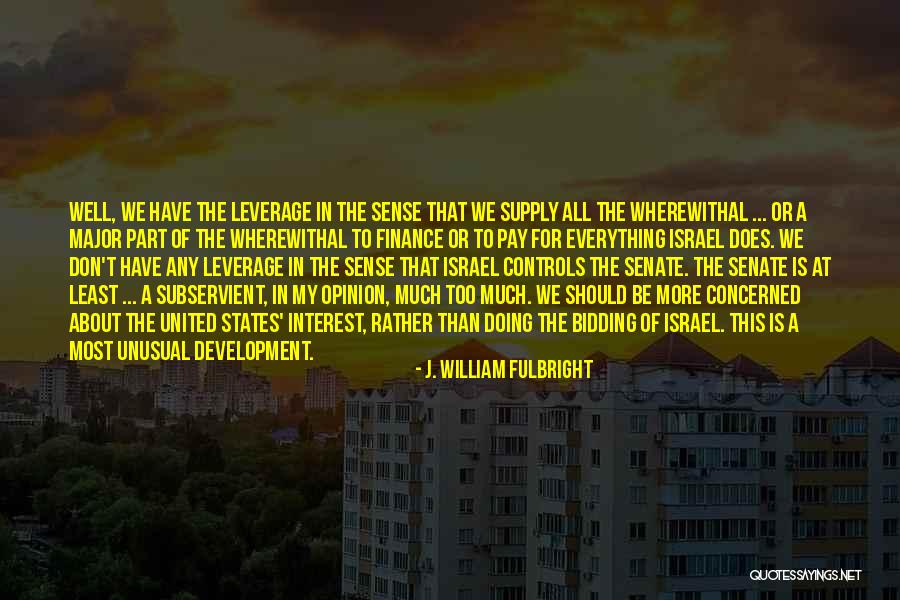 J. William Fulbright Quotes 2170286