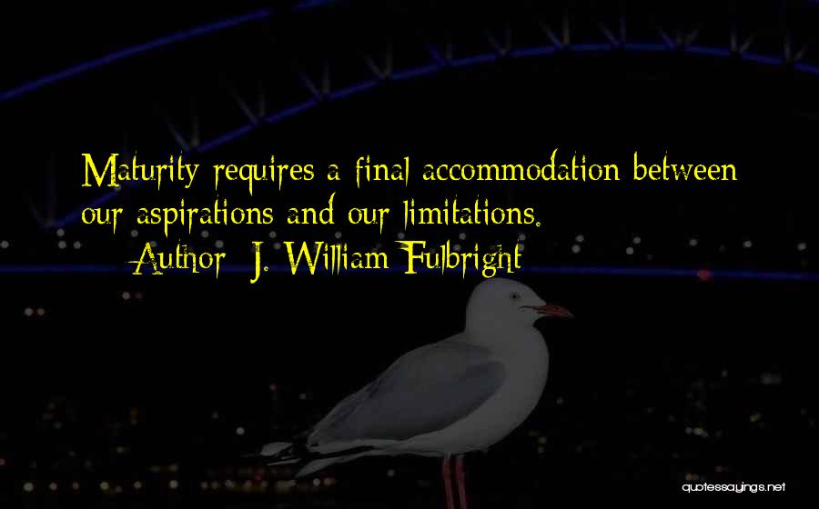 J. William Fulbright Quotes 80328