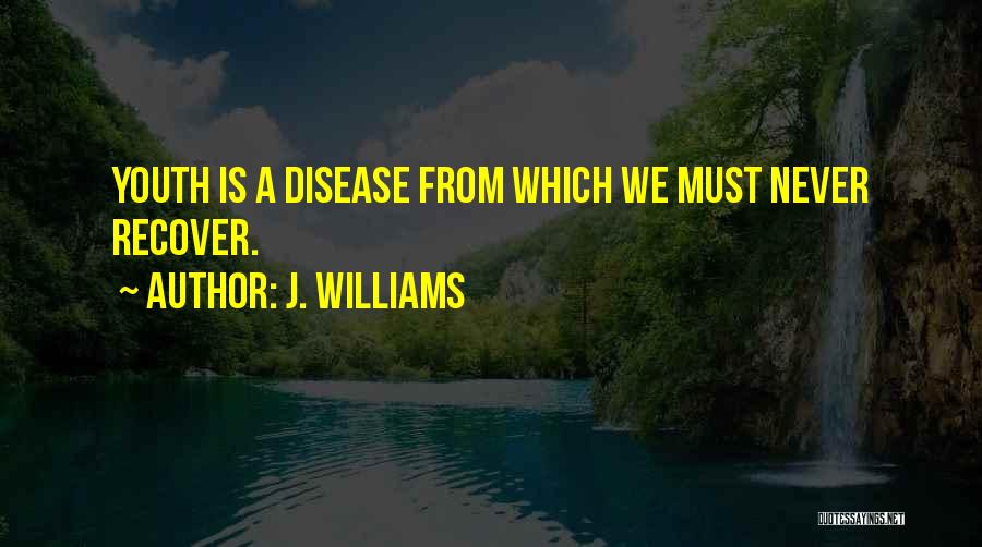 J. Williams Quotes 614094