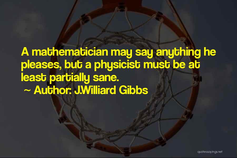 J.Williard Gibbs Quotes 334753