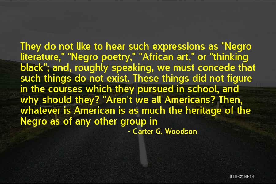 J Woodson Quotes By Carter G. Woodson J Woodson Quotes By Carter G. Woodson