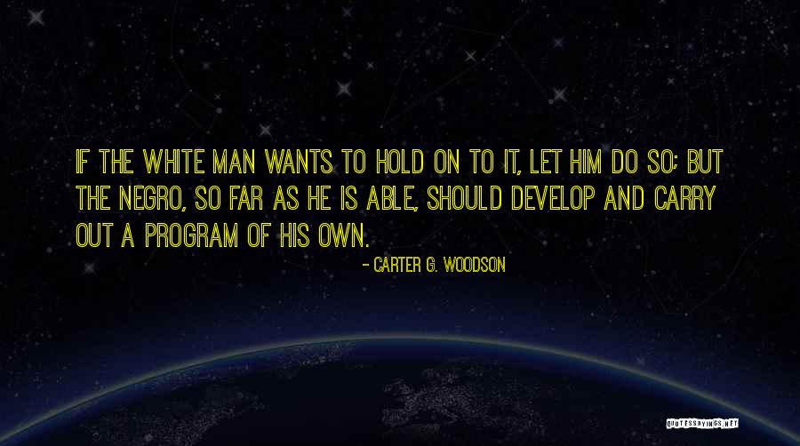J Woodson Quotes By Carter G. Woodson J Woodson Quotes By Carter G. Woodson