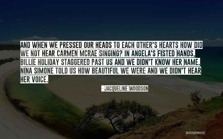 J Woodson Quotes By Jacqueline Woodson J Woodson Quotes By Jacqueline Woodson