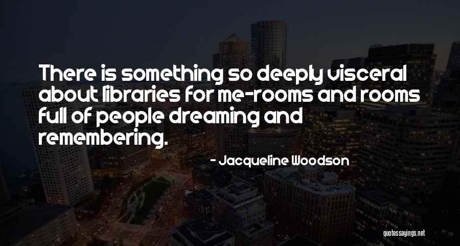 J Woodson Quotes By Jacqueline Woodson J Woodson Quotes By Jacqueline Woodson