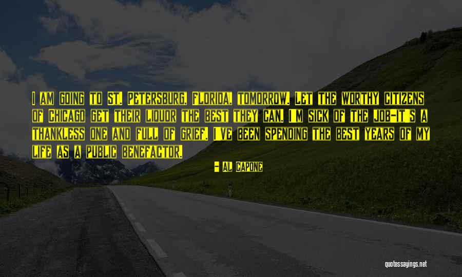 J Worthy Full Quotes By Al Capone J Worthy Full Quotes By Al Capone