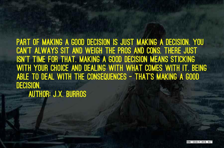 J.X. Burros Quotes 1806414