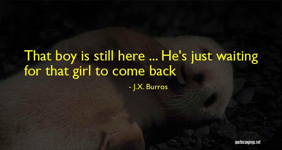 J.X. Burros Quotes 458258