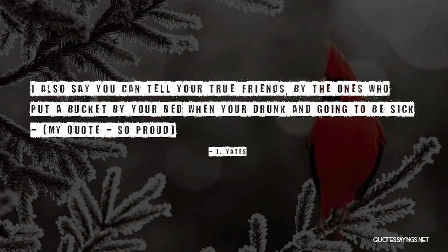 J. Yates Quotes 102867 J. Yates Quotes 102867