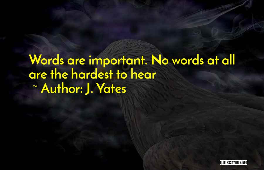 J. Yates Quotes 2128742