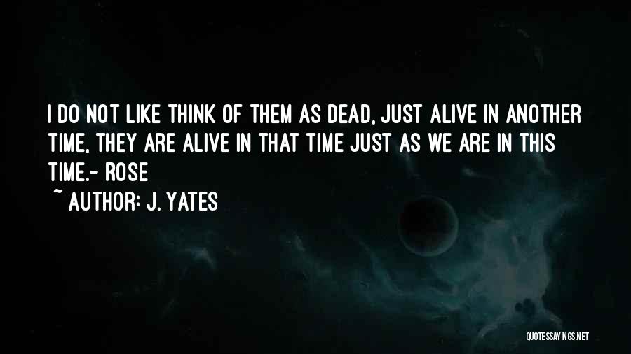 J. Yates Quotes 654527