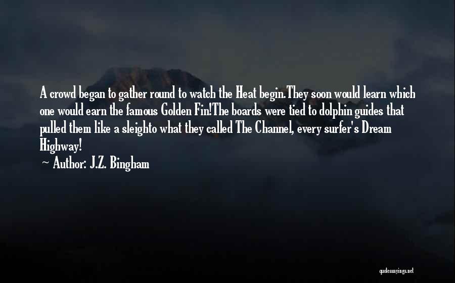 J.Z. Bingham Quotes 716566