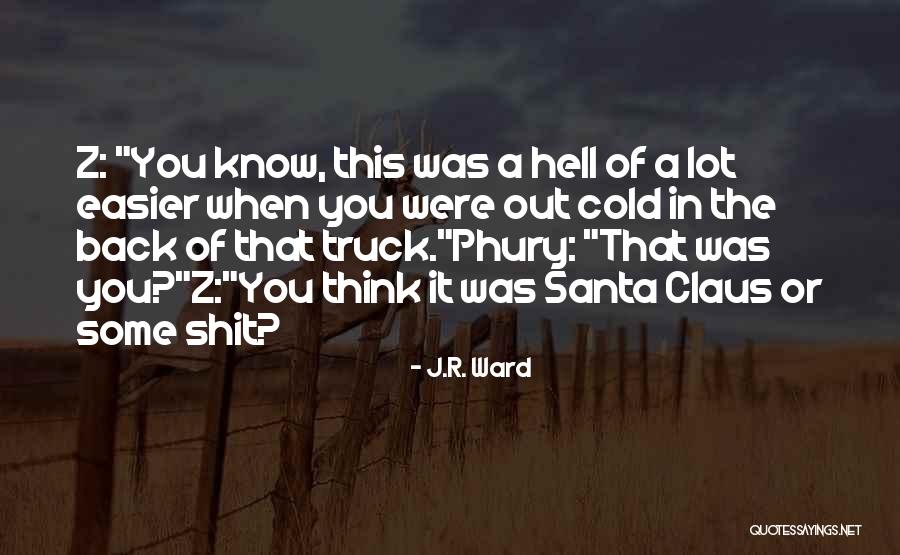 J Z Quotes By J.R. Ward J Z Quotes By J.R. Ward