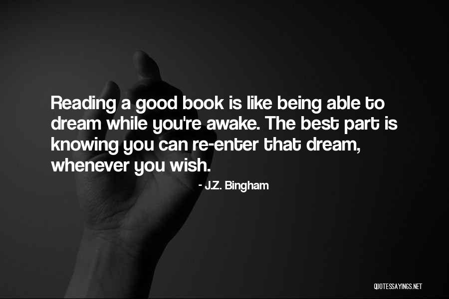 J Z Quotes By J.Z. Bingham J Z Quotes By J.Z. Bingham