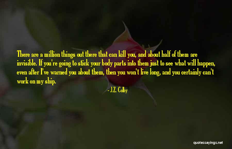 J Z Quotes By J.Z. Colby J Z Quotes By J.Z. Colby