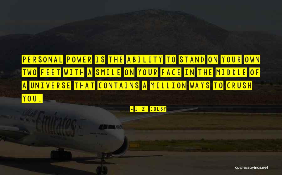 J Z Quotes By J.Z. Colby J Z Quotes By J.Z. Colby