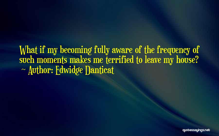 Ja(t)uh Quotes By Edwidge Danticat