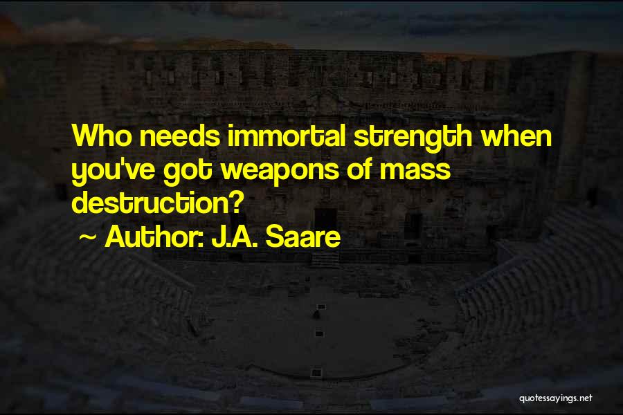 Ja(t)uh Quotes By J.A. Saare