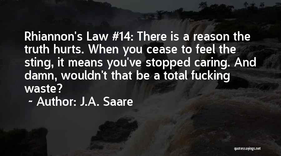 Ja(t)uh Quotes By J.A. Saare