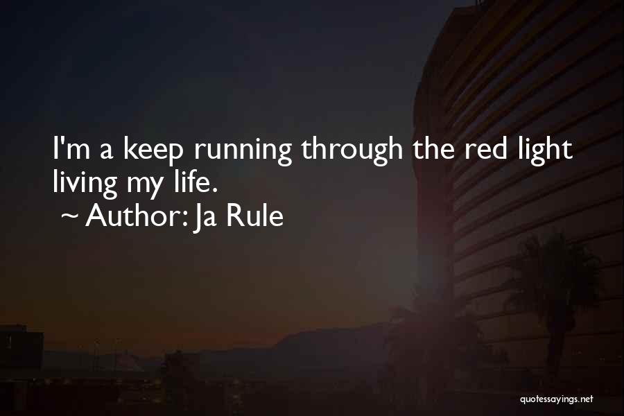 Ja(t)uh Quotes By Ja Rule