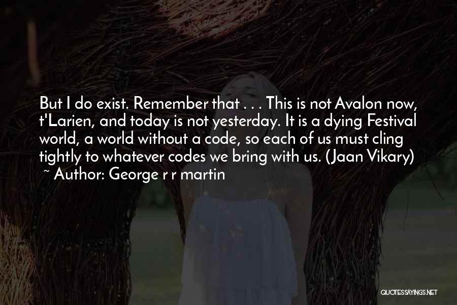 Jaan Quotes By George R R Martin