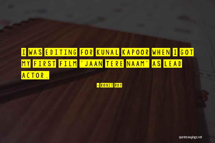 Jaan Quotes By Ronit Roy