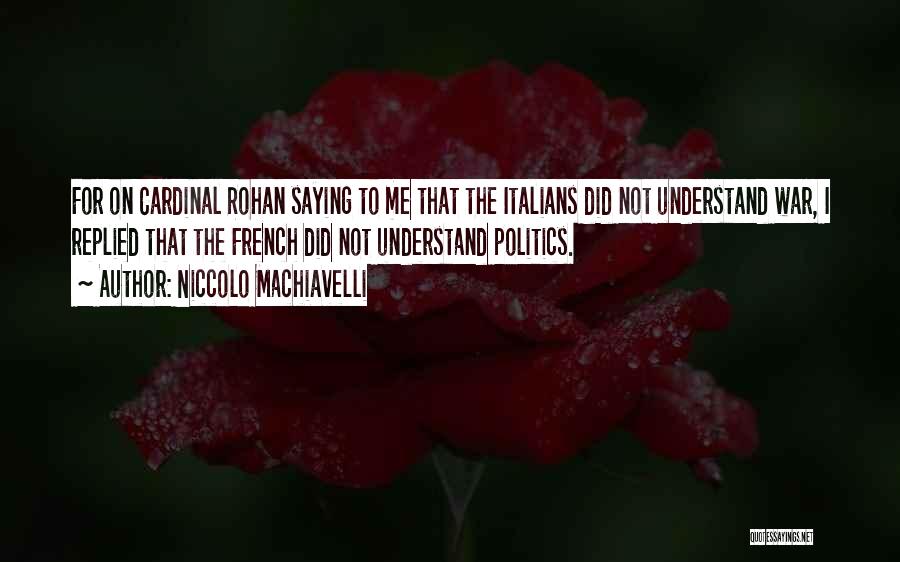 Jaanika Sillamaa Quotes By Niccolo Machiavelli