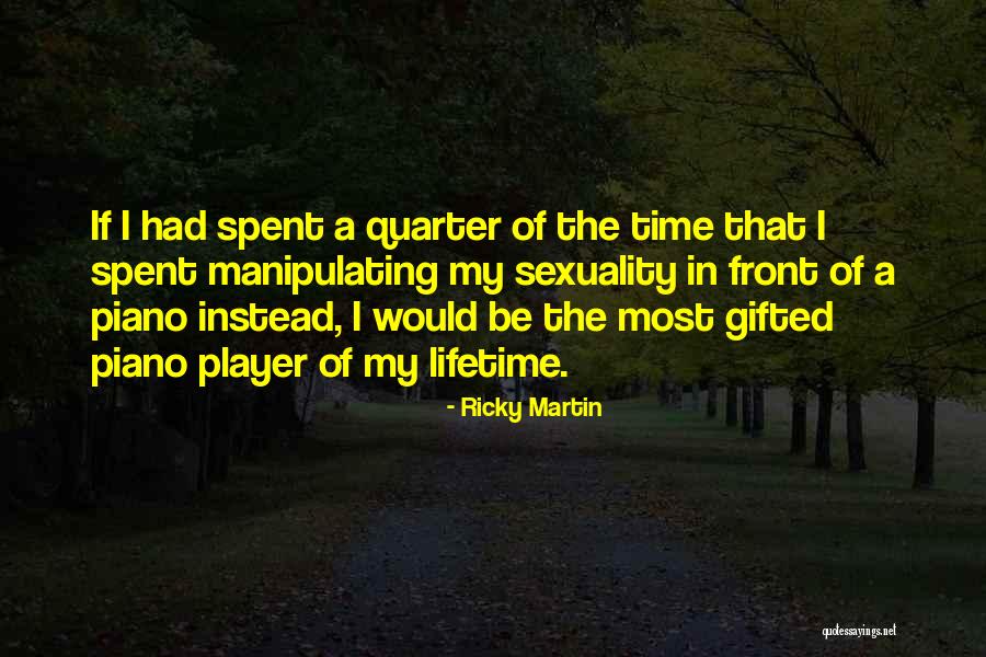Jaanus Orgulas Quotes By Ricky Martin Jaanus Orgulas Quotes By Ricky Martin