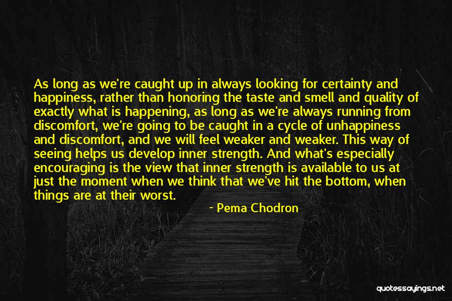 Jaarlijks Vakantiegeld Quotes By Pema Chodron Jaarlijks Vakantiegeld Quotes By Pema Chodron
