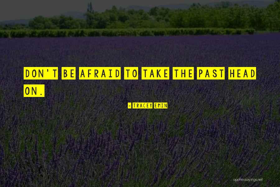 Jabaley Charlie Quotes By Tracey Emin Jabaley Charlie Quotes By Tracey Emin