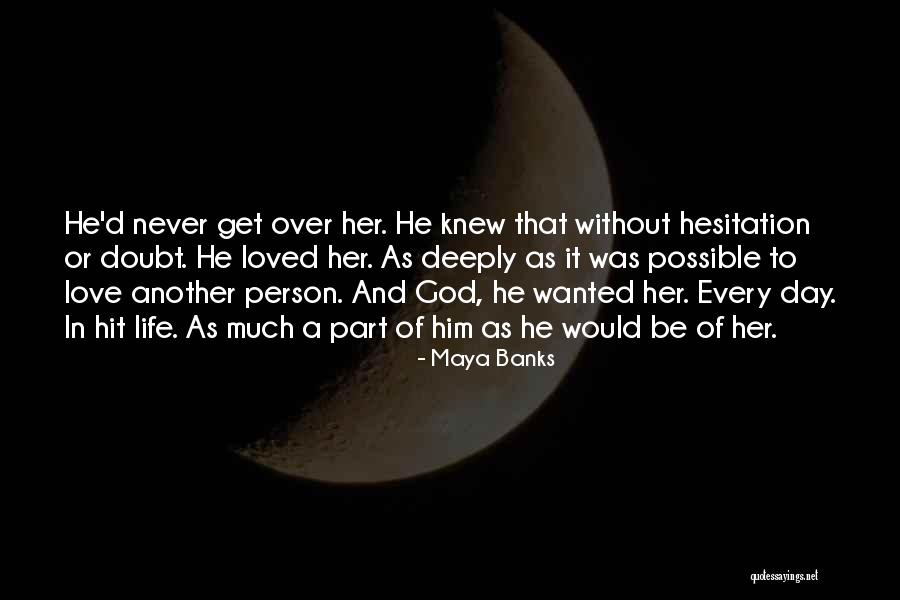 Jabandonne Quotes By Maya Banks Jabandonne Quotes By Maya Banks