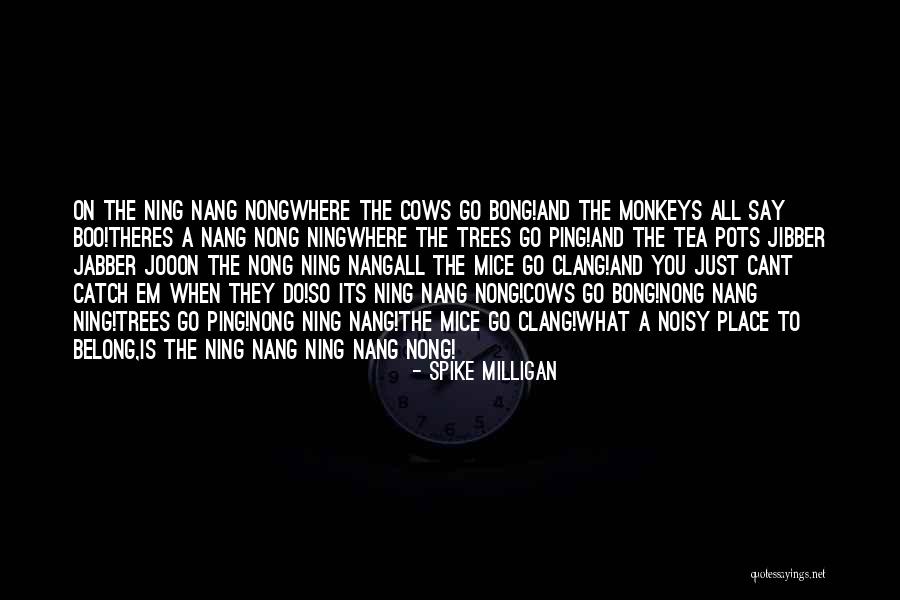 Jabber Quotes By Spike Milligan