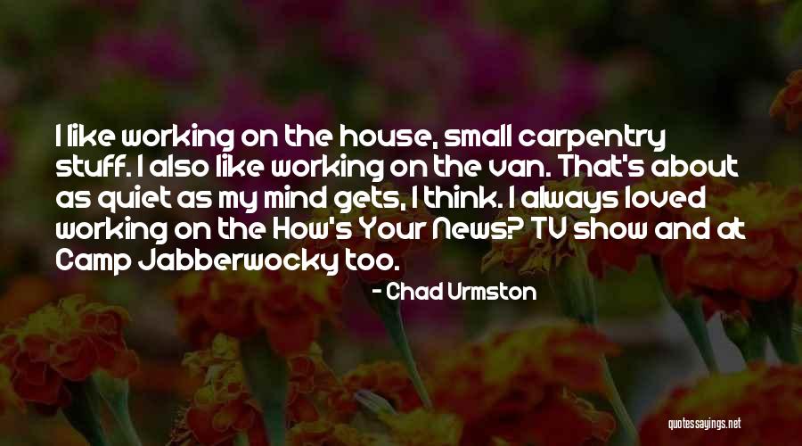 Jabberwocky Quotes By Chad Urmston