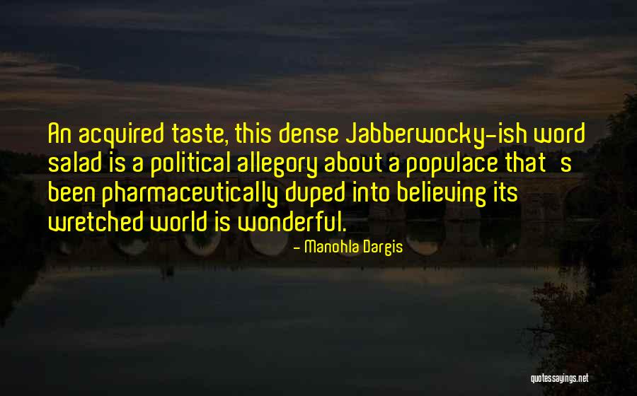 Jabberwocky Quotes By Manohla Dargis