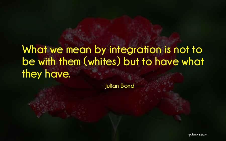 Jabbie Wdw Quotes By Julian Bond Jabbie Wdw Quotes By Julian Bond