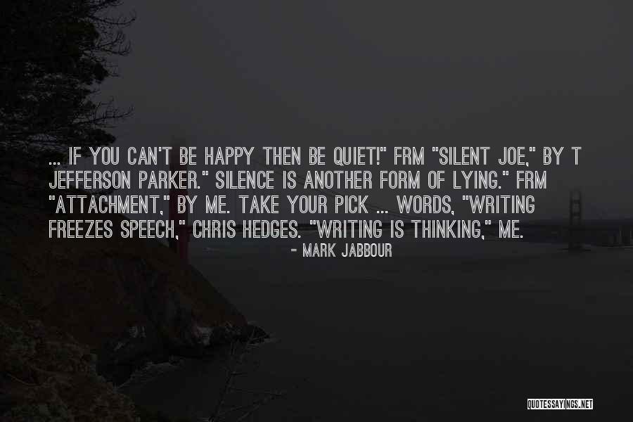 Jabbour Quotes By Mark Jabbour Jabbour Quotes By Mark Jabbour